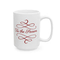 Tis the Seasons Holiday Mug | Festive Drinkware | Gift Ideas